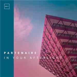 Partenaire - In Your Afterlight FLAC