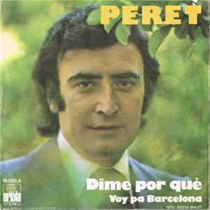Peret - Dime Por Qué / Voy Pa Barcelona FLAC