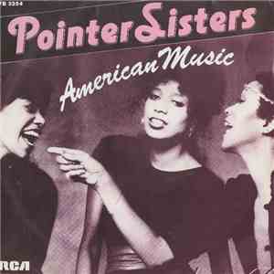 Pointer Sisters - American Music / I Want To Do It With You FLAC