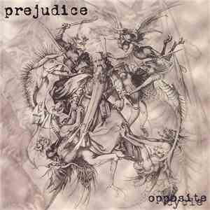 Prejudice - Opposite Cycle FLAC
