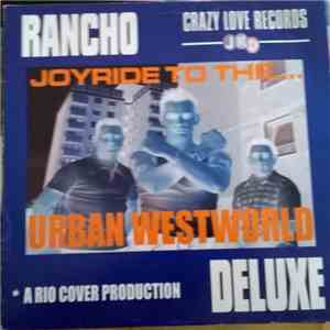 Rancho Deluxe - Joyride To The... Urban Westworld FLAC
