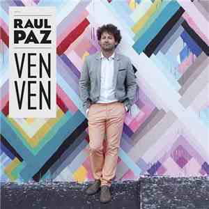 Raul Paz - Ven Ven FLAC