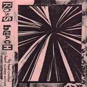 Ross Beach - The Hand Crafted Heart Sickness Calliope Tape FLAC