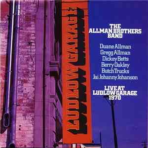 The Allman Brothers Band - Live At Ludlow Garage 1970 FLAC