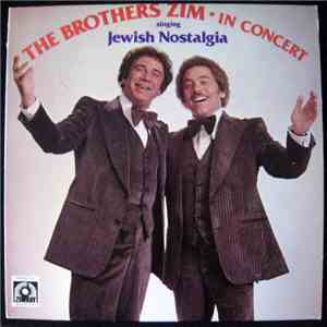 The Brothers Zim - The Brothers Zim In Concert Singing Jewish Nostalgia FLAC