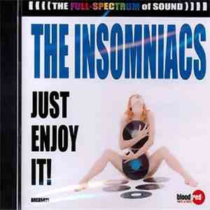 The Insomniacs - Just Enjoy It! FLAC