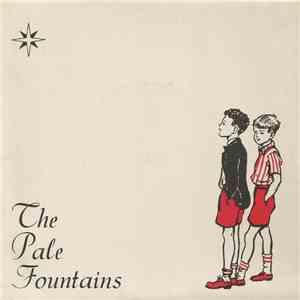 The Pale Fountains - Just A Girl FLAC