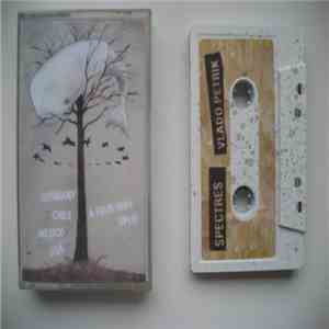 The Short Blooming / Zarathustra Has Been Killed In The 70's / Spectres  / Vlado Petrik - A Four-Way Split FLAC