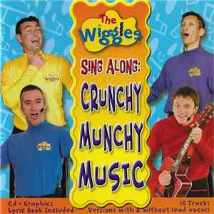 The Wiggles - Sing Along: Crunchy Munchy Music FLAC