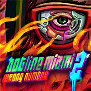 Various - Hotline Miami 2: Wrong Number FLAC