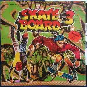 Various - Skateboard 3 FLAC