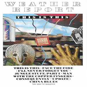 Weather Report - This Is This FLAC