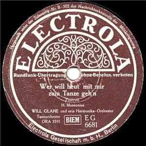 Will Glahe Und Sein Harmonika-Orchester - Wer Will Heut' Mit Mir Zum Tanze Geh'n / Dorfmusikanten FLAC