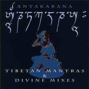 Antakarana - Tibetan Mantras & Divine Mixes FLAC