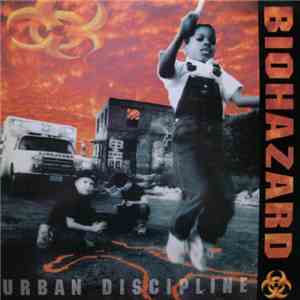 Biohazard - Urban Discipline FLAC