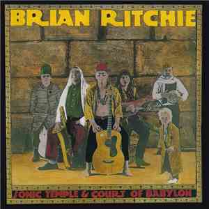 Brian Ritchie - Sonic Temple & Court Of Babylon FLAC