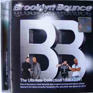 Brooklyn Bounce - BB - The Ultimate Collection 1996 - 2011 FLAC