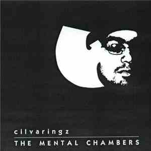 Cilvaringz - The Mental Chambers FLAC