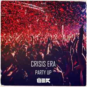 Crisis Era - Party Up FLAC