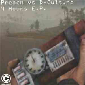 DJ Preach vs. D-Culture - 9 Hours E.P. FLAC
