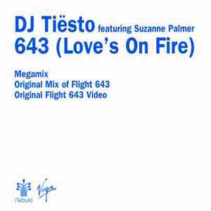 DJ Tiësto Featuring Suzanne Palmer - 643 (Love's On Fire) FLAC