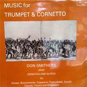 Don Smithers, Members Of The Academy Of St. Martin In The Fields - Music For Trumpet & Cornetto FLAC