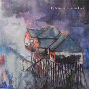 Fly South - Paint The Lines FLAC