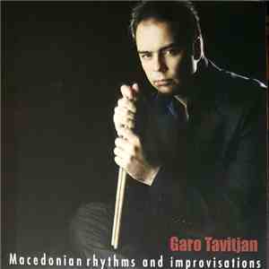 Garo Tavitjan - Macedonian Rhythms and Improvisations FLAC