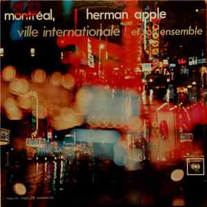 Herman Apple Et Son Ensemble - Montréal, Ville Internationale FLAC