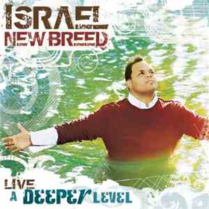 Israel, New Breed - Live A Deeper Level FLAC