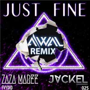 JackEL, ZaZa Maree - Just Fine (AWAL Remix) FLAC