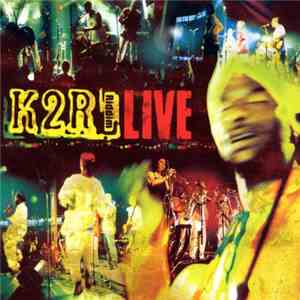 K2R Riddim - Live FLAC
