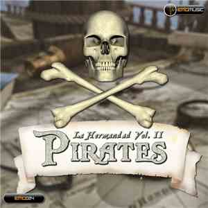 La Hermandad Vol. II - Pirates FLAC