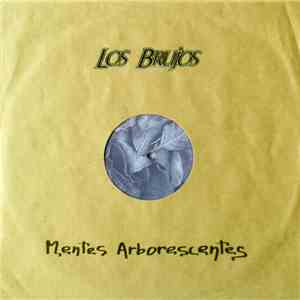 Los Brujos  - Mentes Arborescentes FLAC