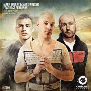 Mark Sherry & Jamie Walker Feat Ross Ferguson - The Only One FLAC