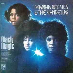 Martha Reeves & The Vandellas - Black Magic FLAC