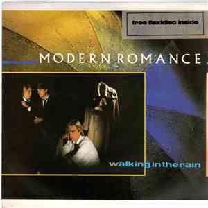 Modern Romance - Walking In The Rain FLAC