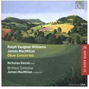 Nicholas Daniel, Britten Sinfonia, James MacMillan - Ralph Vaughan WIlliams, James MacMillan - Oboe Concertos FLAC