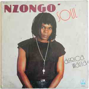 Nzongo Soul - Africa Walla FLAC