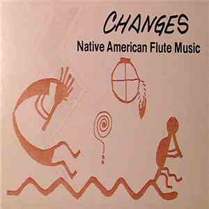 R. Carlos Nakai - Changes (Native American Flute Music) FLAC