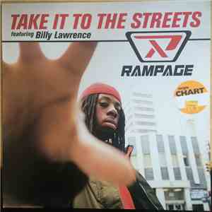 Rampage  Featuring Billy Lawrence - Take It To The Streets FLAC