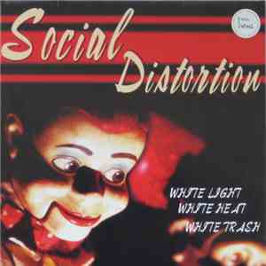 Social Distortion - White Light, White Heat, White Trash FLAC