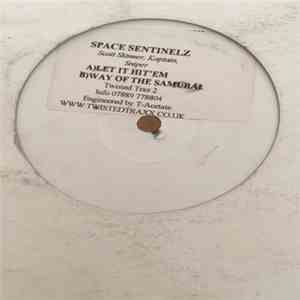 Space Sentinelz - Let It Hit 'Em / Way Of The Samurai FLAC