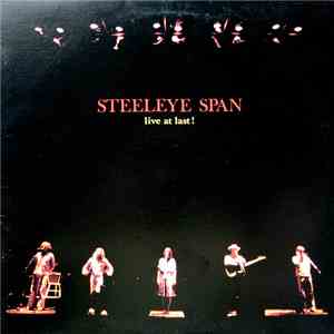 Steeleye Span - Live At Last! FLAC