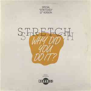 Stretch - Why Did You Do It? (Special Stretched 12" Version) FLAC