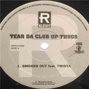 Tear Da Club Up Thugs - Smoked Out / Throw Your Sets Up FLAC
