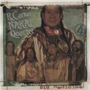 The R. Carlos Nakai Quartet - Big Medicine FLAC