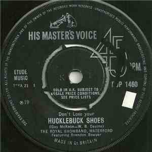 The Royal Showband, Waterford Featuring Brendon Bowyer - Don't Lose Your Hucklebuck Shoes / The Hawaiian Wedding Song FLAC