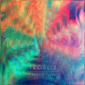 Tropics  - Parodia Flare FLAC