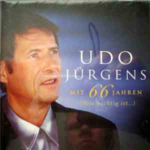 Udo Jürgens - Mit 66 Jahren (Was Wichtig Ist.....) FLAC